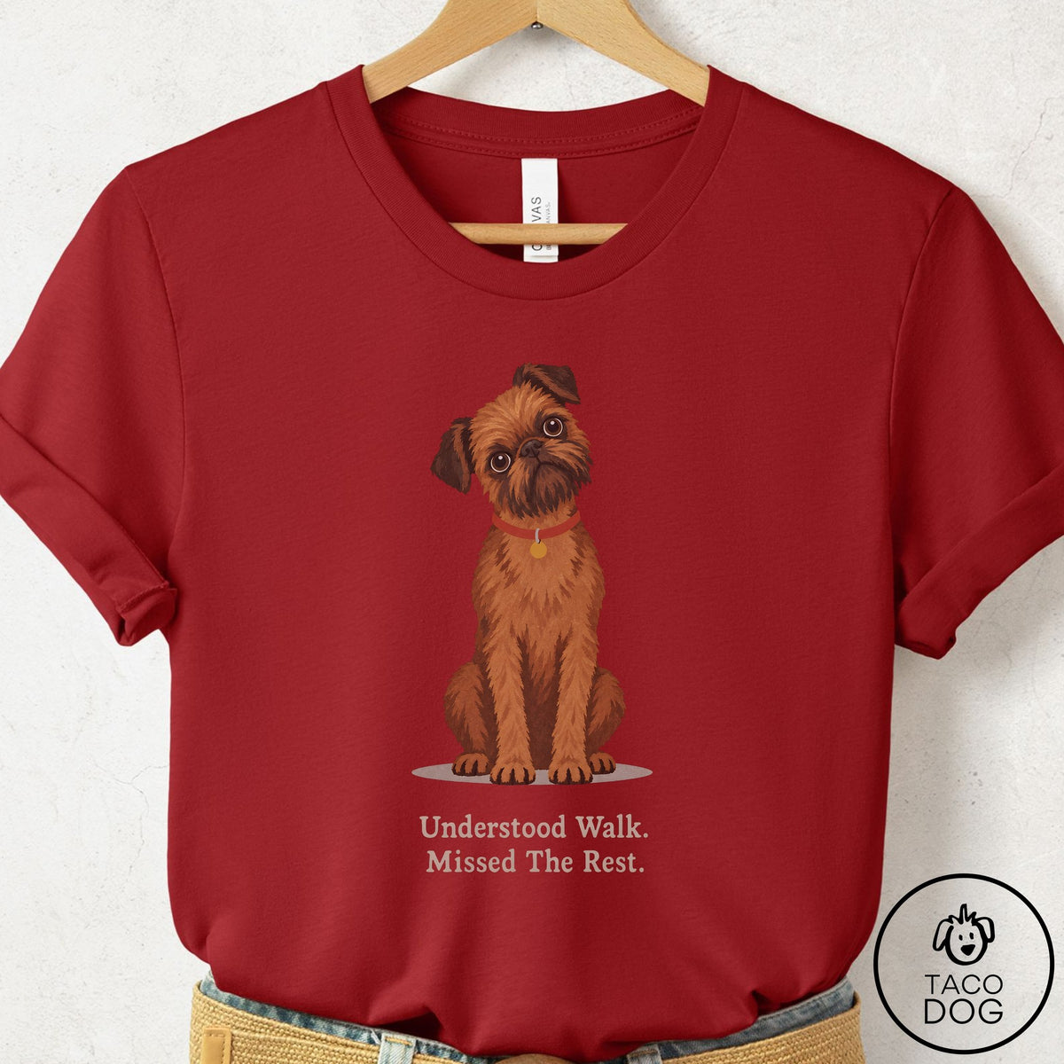 Brussels Griffon Understood Walk T-Shirt Canvas Red Taco-Dog