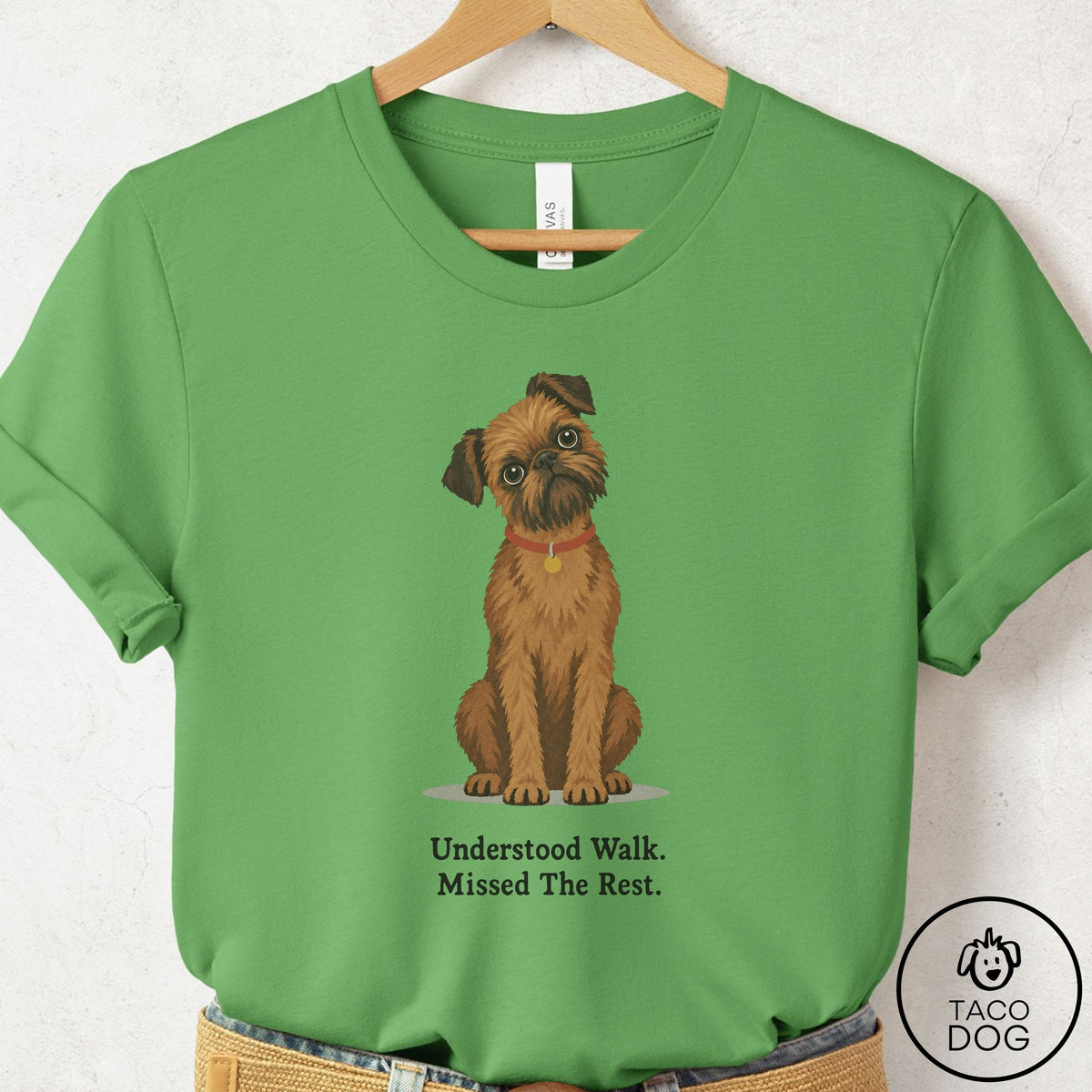 Brussels Griffon Understood Walk T-Shirt Leaf Taco-Dog
