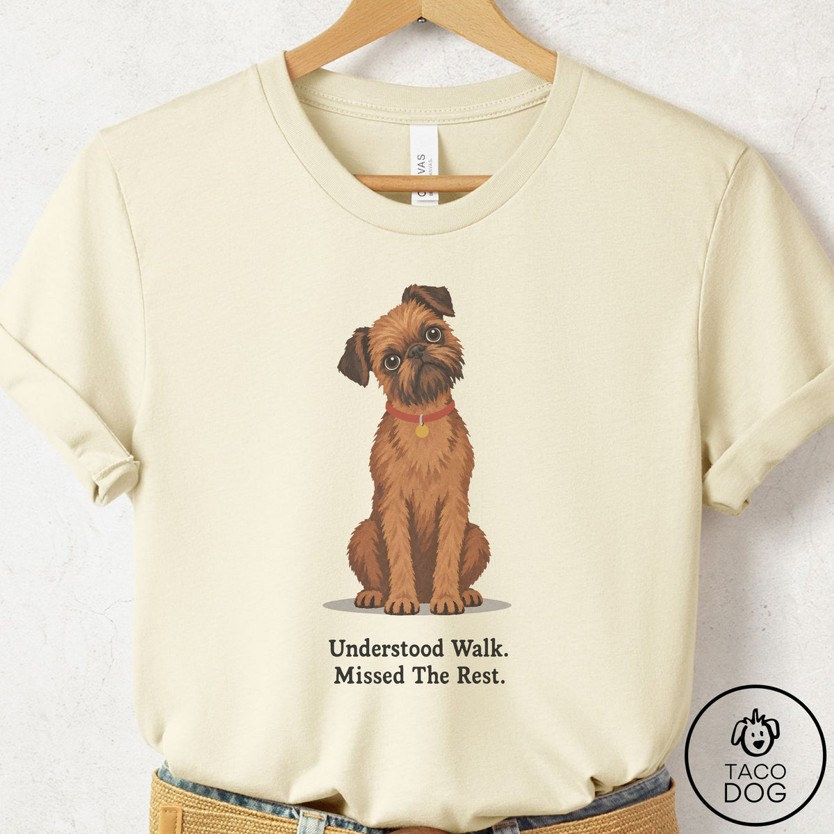 Brussels Griffon Understood Walk T-Shirt Natural Taco-Dog