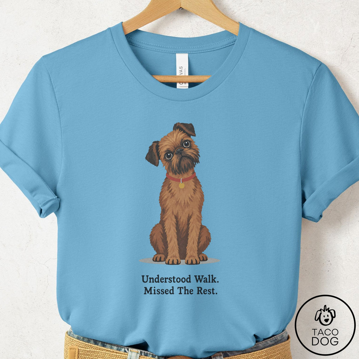Brussels Griffon Understood Walk T-Shirt Ocean Blue Taco-Dog