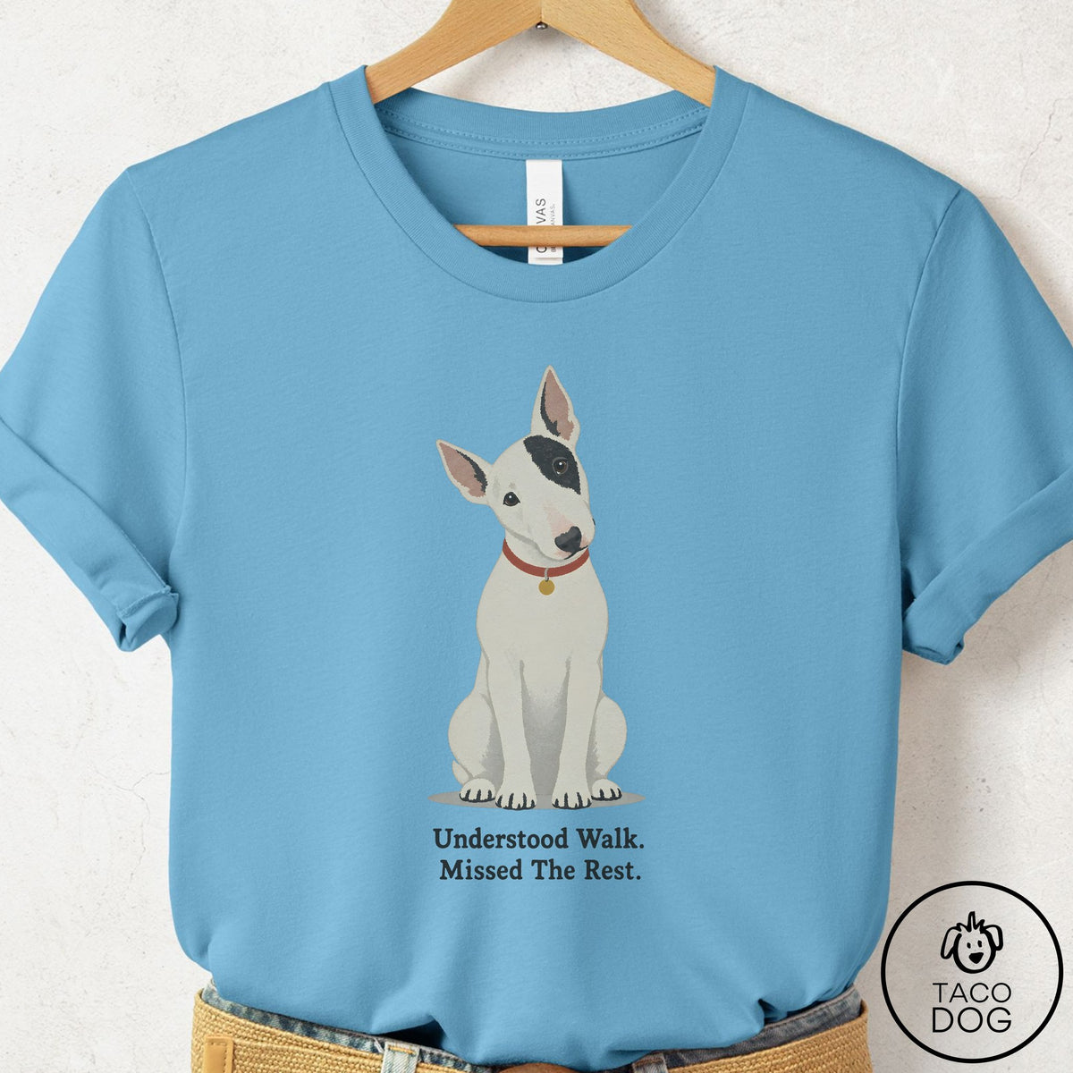 Bull Terrier Understood Walk T-Shirt Ocean Blue Taco-Dog