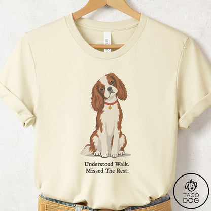Cavalier King Charles Spaniel Understood Walk T-Shirt Natural Taco-Dog