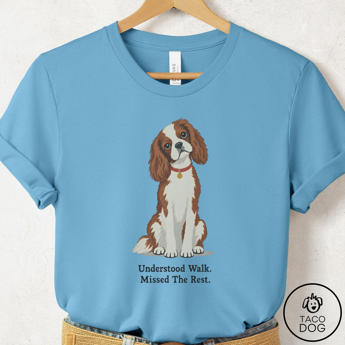 Cavalier King Charles Spaniel Understood Walk T-Shirt Ocean Blue Taco-Dog