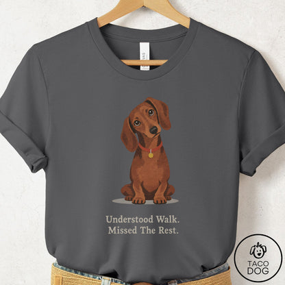 Dachshund Understood Walk T-Shirt Asphalt Taco-Dog