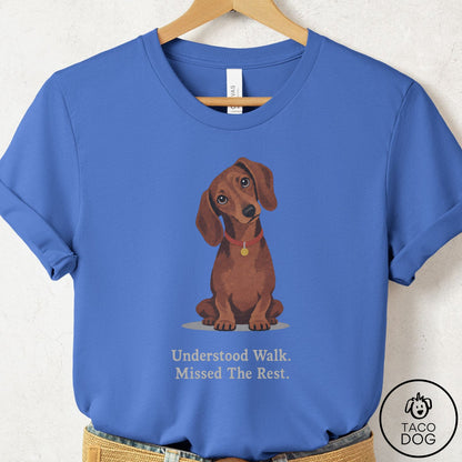 Dachshund Understood Walk T-Shirt Columbia Blue Taco-Dog