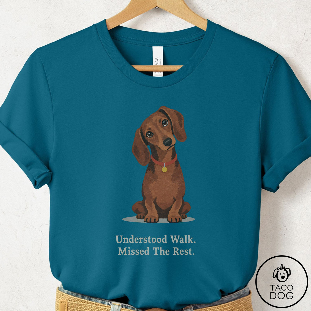 Dachshund Understood Walk T-Shirt Deep Teal Taco-Dog