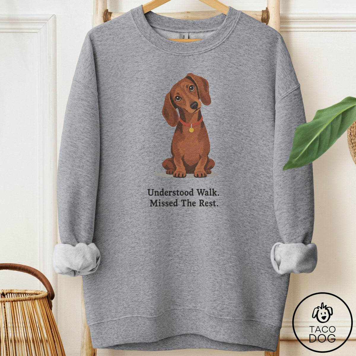 Dachshund Understood Walk Sweatshirt Graphite Heather Taco-Dog