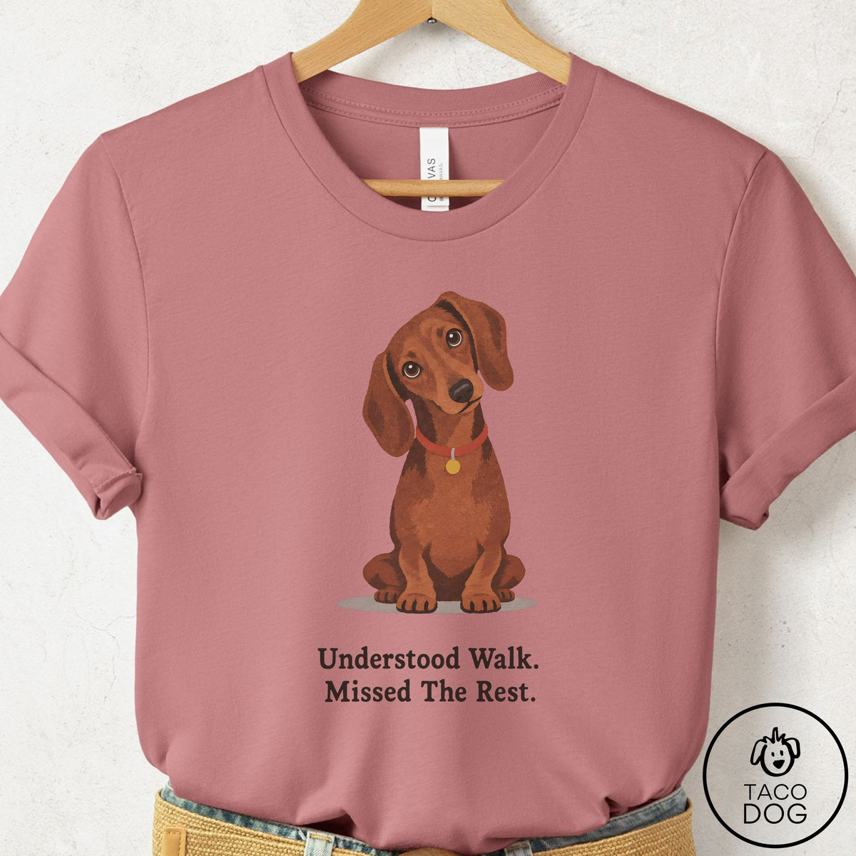 Dachshund Understood Walk T-Shirt Mauve Taco-Dog