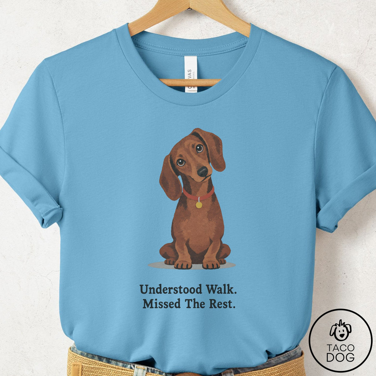 Dachshund Understood Walk T-Shirt Ocean Blue Taco-Dog