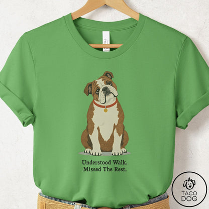 English Bulldog Understood Walk T-Shirt Leaf Taco-Dog