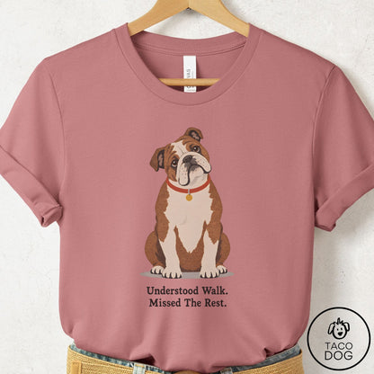 English Bulldog Understood Walk T-Shirt Mauve Taco-Dog