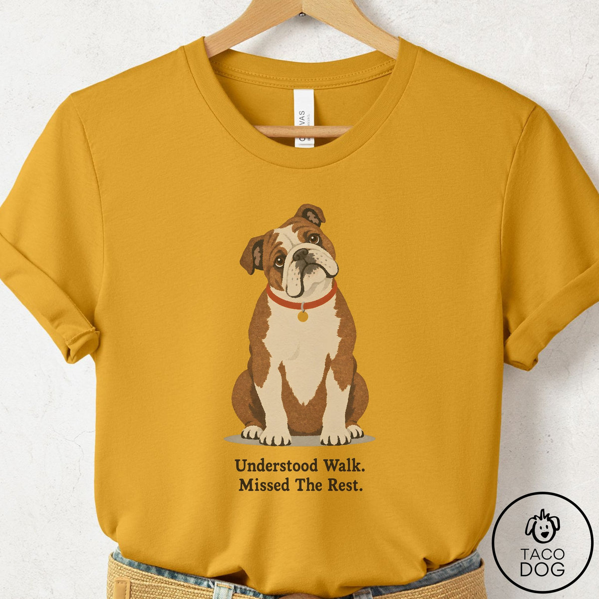 English Bulldog Understood Walk T-Shirt Mustard Taco-Dog