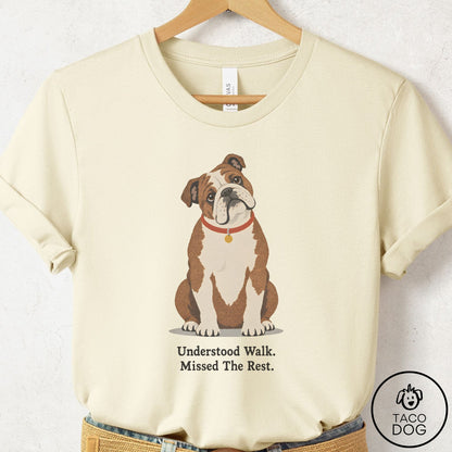 English Bulldog Understood Walk T-Shirt Natural Taco-Dog