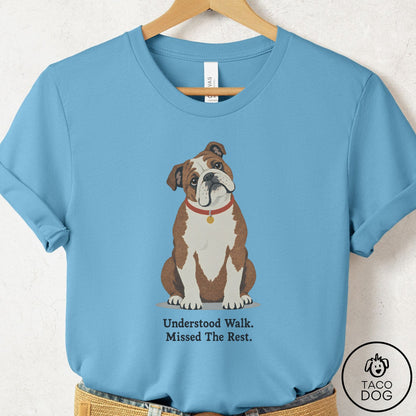 English Bulldog Understood Walk T-Shirt Ocean Blue Taco-Dog