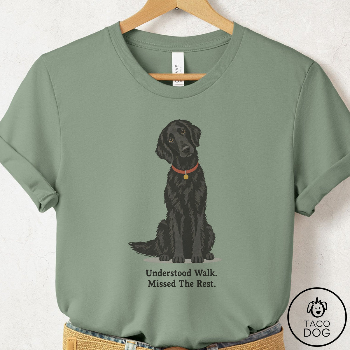 Flat-Coated Retriever Understood Walk T-Shirt Sage Taco-Dog