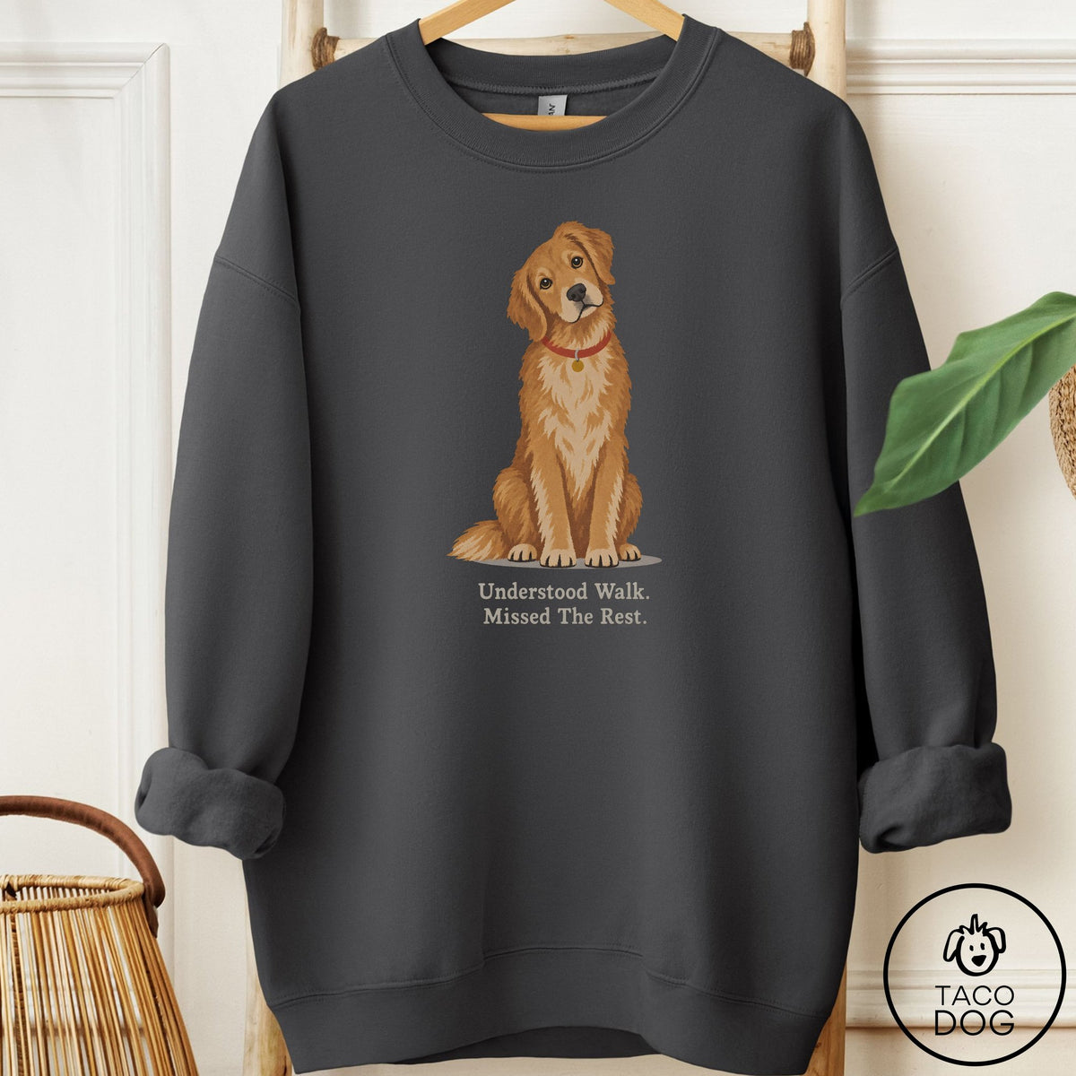 Golden Retriever Understood Walk Sweatshirt Charcoal Taco-Dog