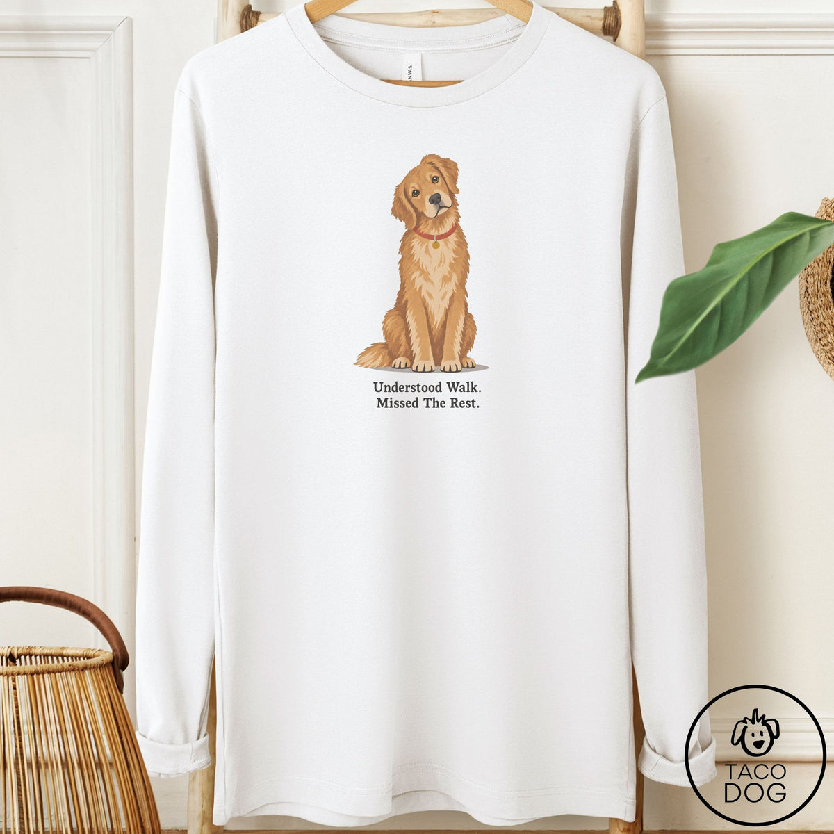 Golden Retriever Understood Walk Long Sleeve Tee White Taco-Dog