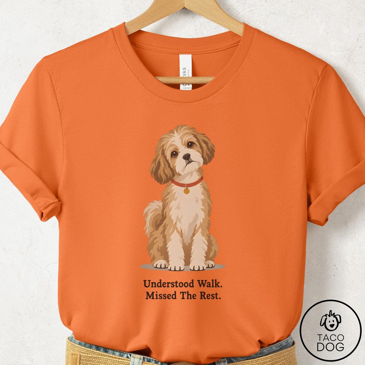 Havanese Understood Walk T-Shirt Burnt Orange Taco-Dog