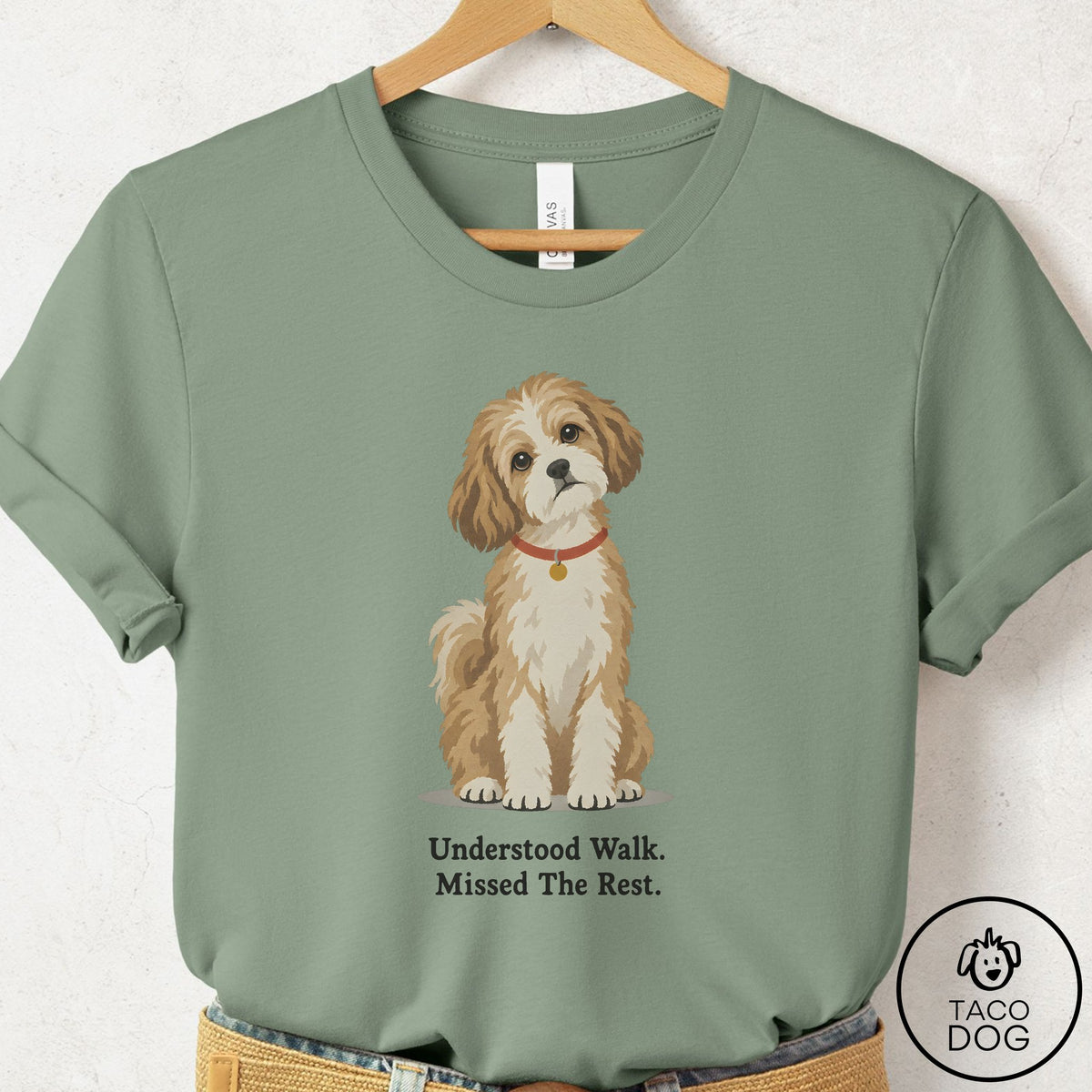 Havanese Understood Walk T-Shirt Sage Taco-Dog