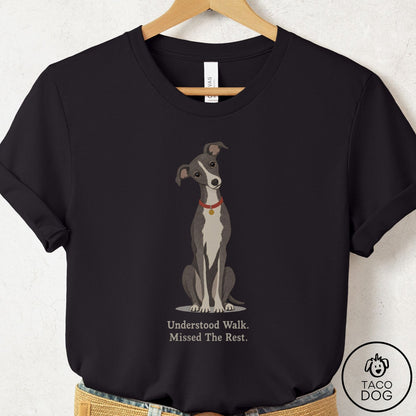 Italian Greyhound Whippet Understood Walk T-Shirt Black Taco-Dog