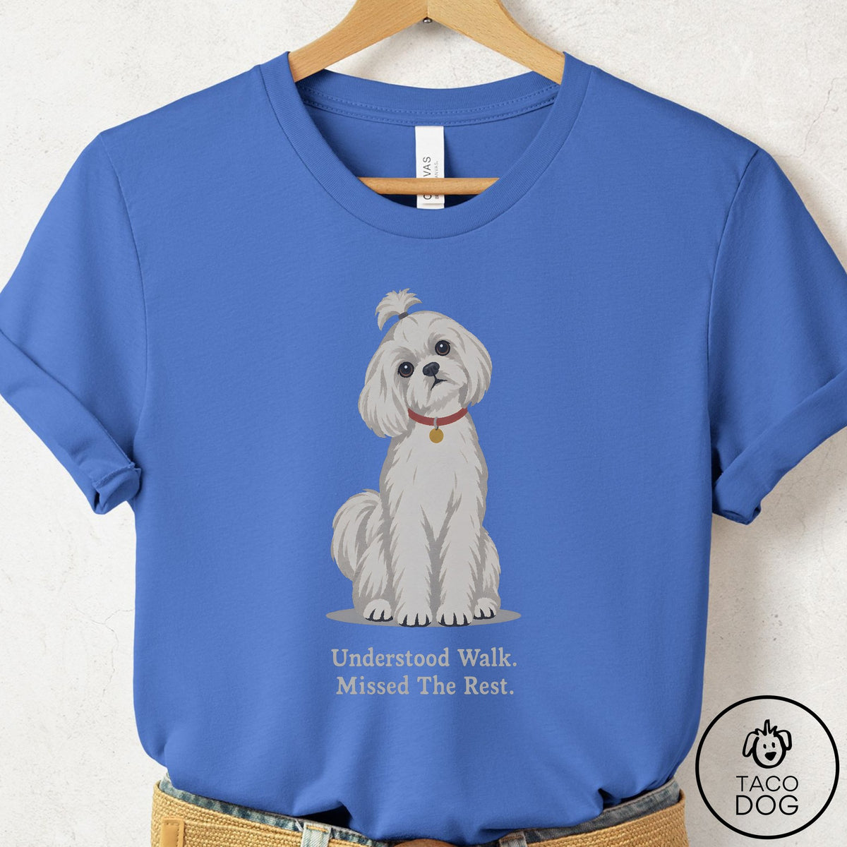 Maltese Understood Walk T-Shirt Columbia Blue Taco-Dog