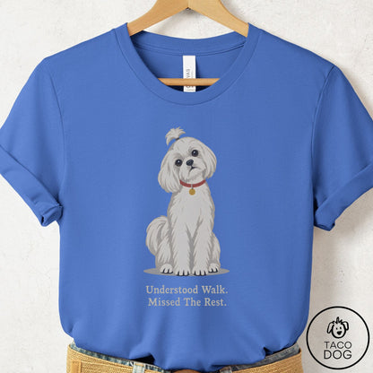Maltese Understood Walk T-Shirt Columbia Blue Taco-Dog