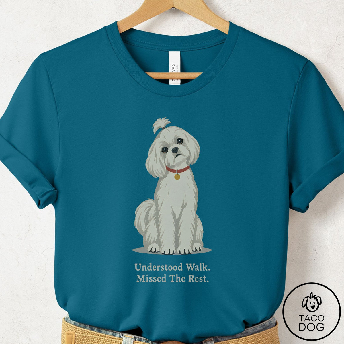 Maltese Understood Walk T-Shirt Deep Teal Taco-Dog