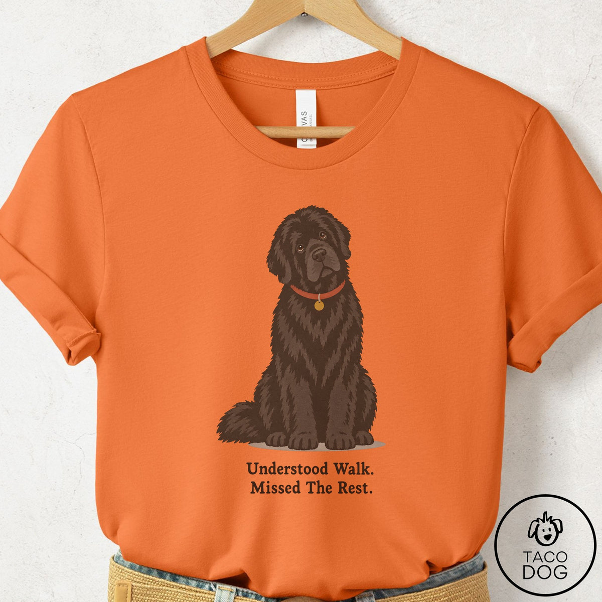 Newfoundland Understood Walk T-Shirt Burnt Orange Taco-Dog