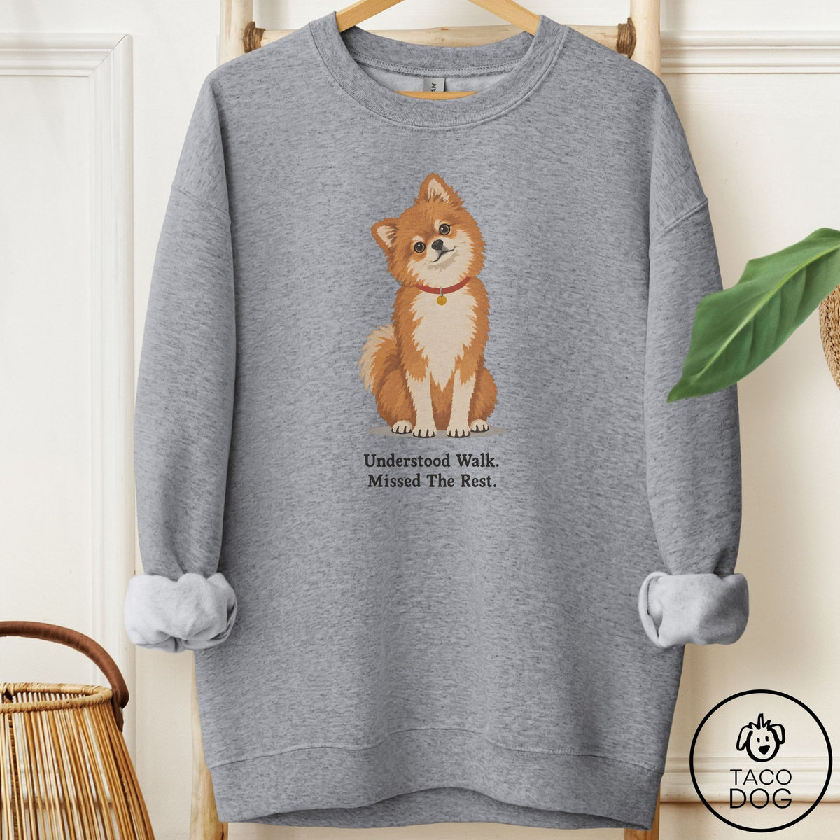 Pomeranian Understood Walk Sweatshirt Graphite Heather Taco-Dog