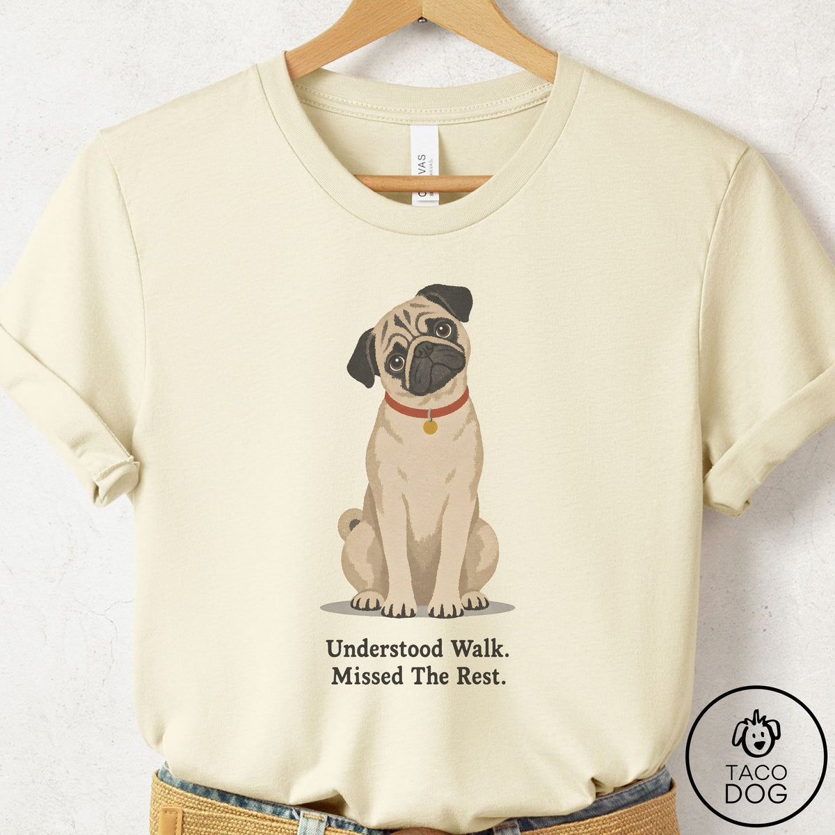 Pug Understood Walk T-Shirt Natural Taco-Dog