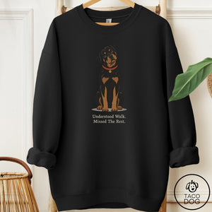 Rottweiler Understood Walk Sweatshirt Black Taco-Dog