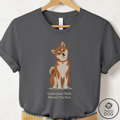 Shiba Inu Understood Walk T-Shirt Asphalt Taco-Dog