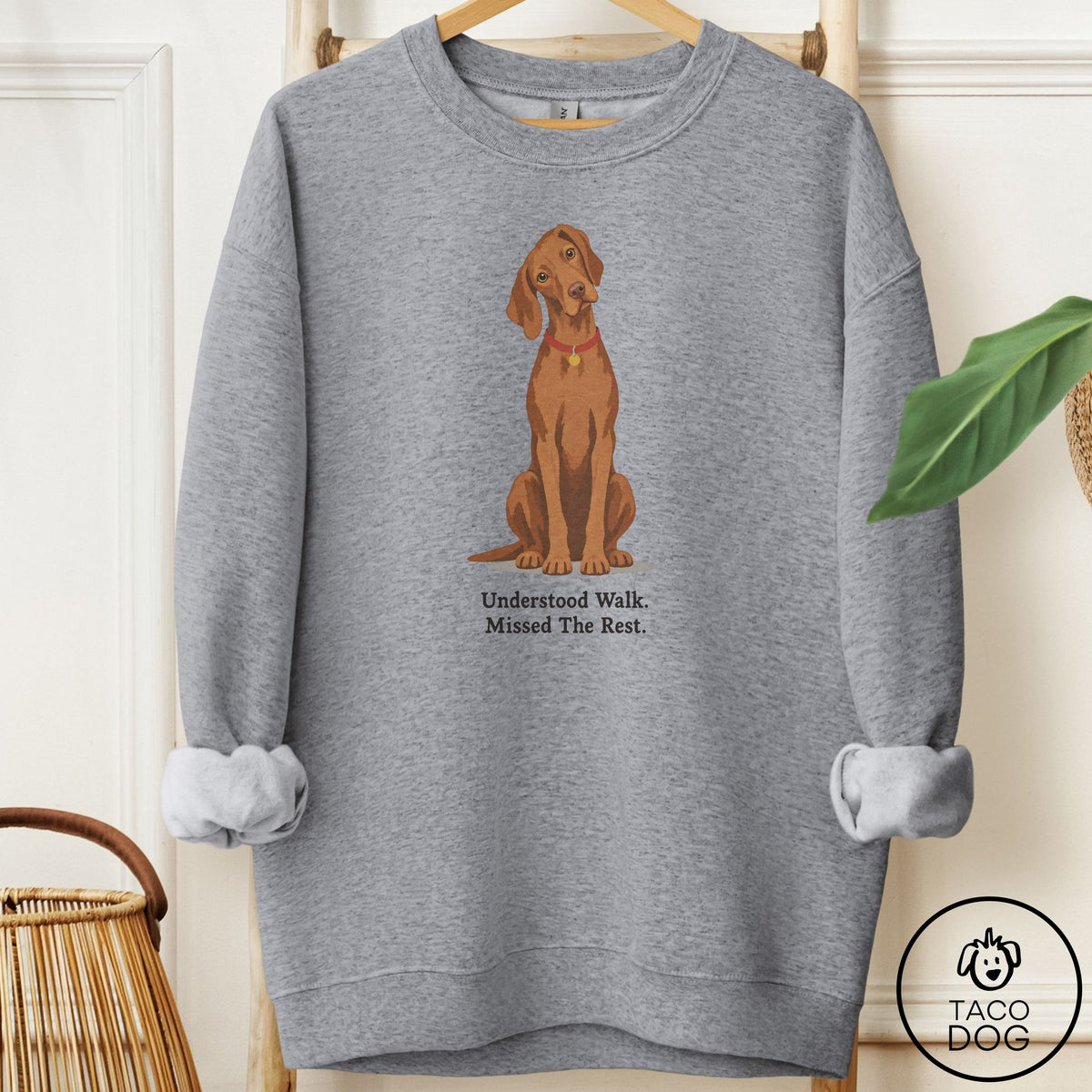 Vizsla Understood Walk Sweatshirt Graphite Heather Taco-Dog