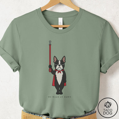 Boston Terrier We Walk At Dawn T-Shirt Sage Taco-Dog