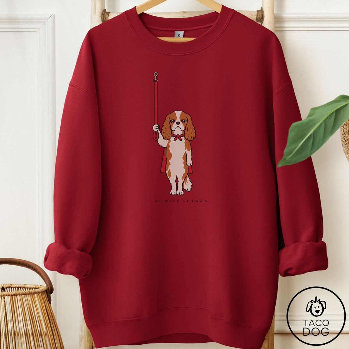 Cavalier King Charles Spaniel We Walk At Dawn Sweatshirt Garnet Taco-Dog