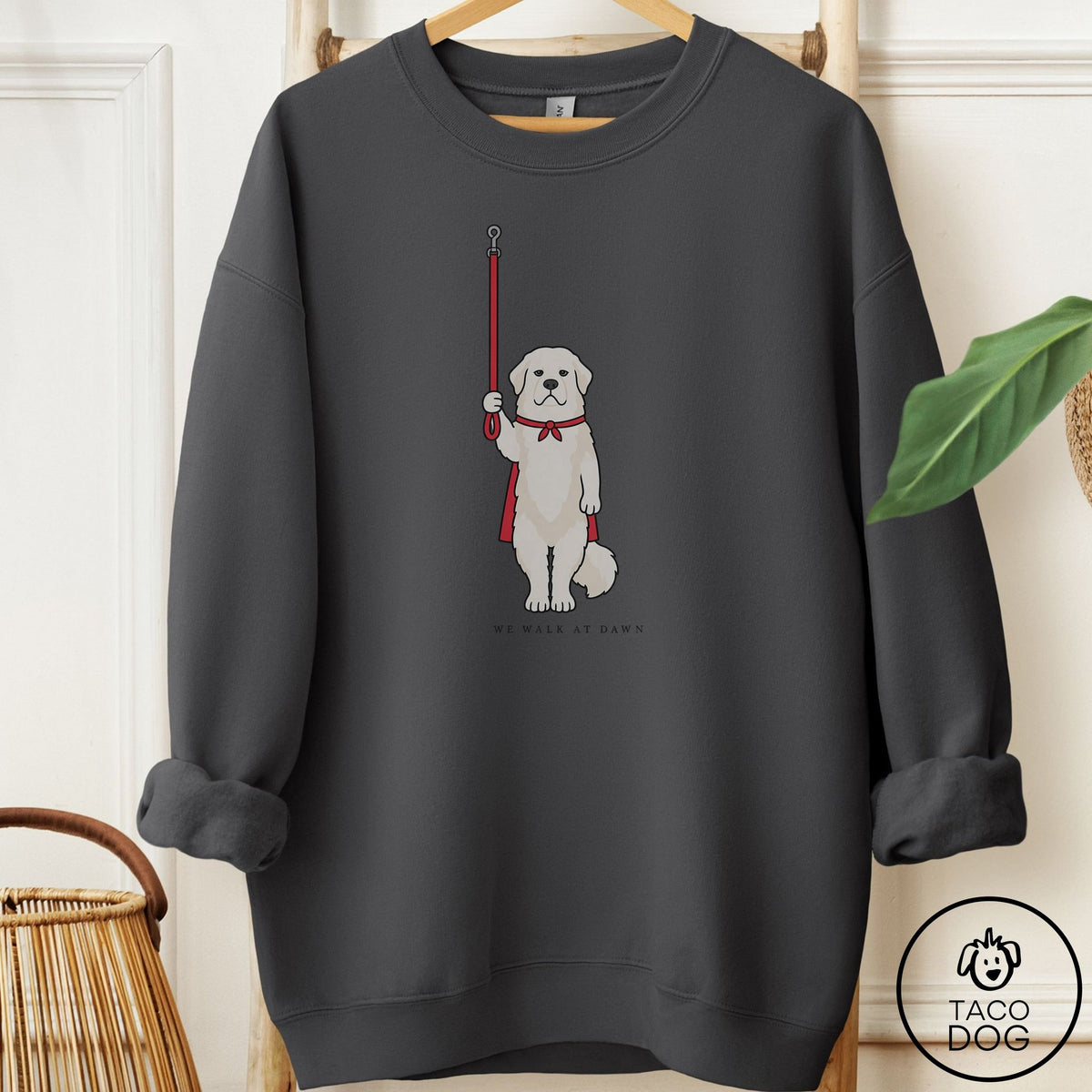 Great Pyrenees We Walk At Dawn Sweatshirt Charcoal Taco-Dog