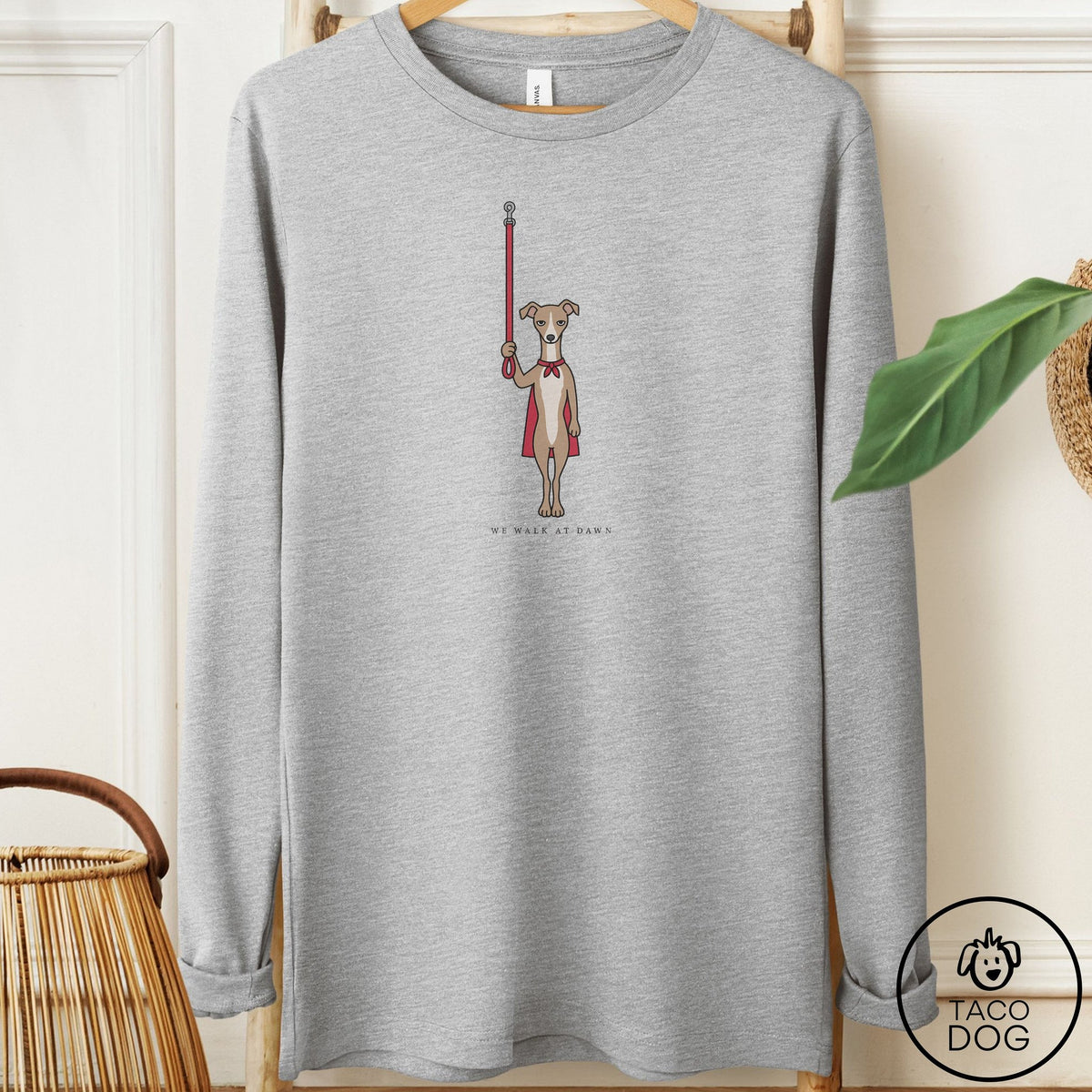 Italian Greyhound Whippet We Walk At Dawn Long Sleeve Tee Athletic Heather Taco-Dog