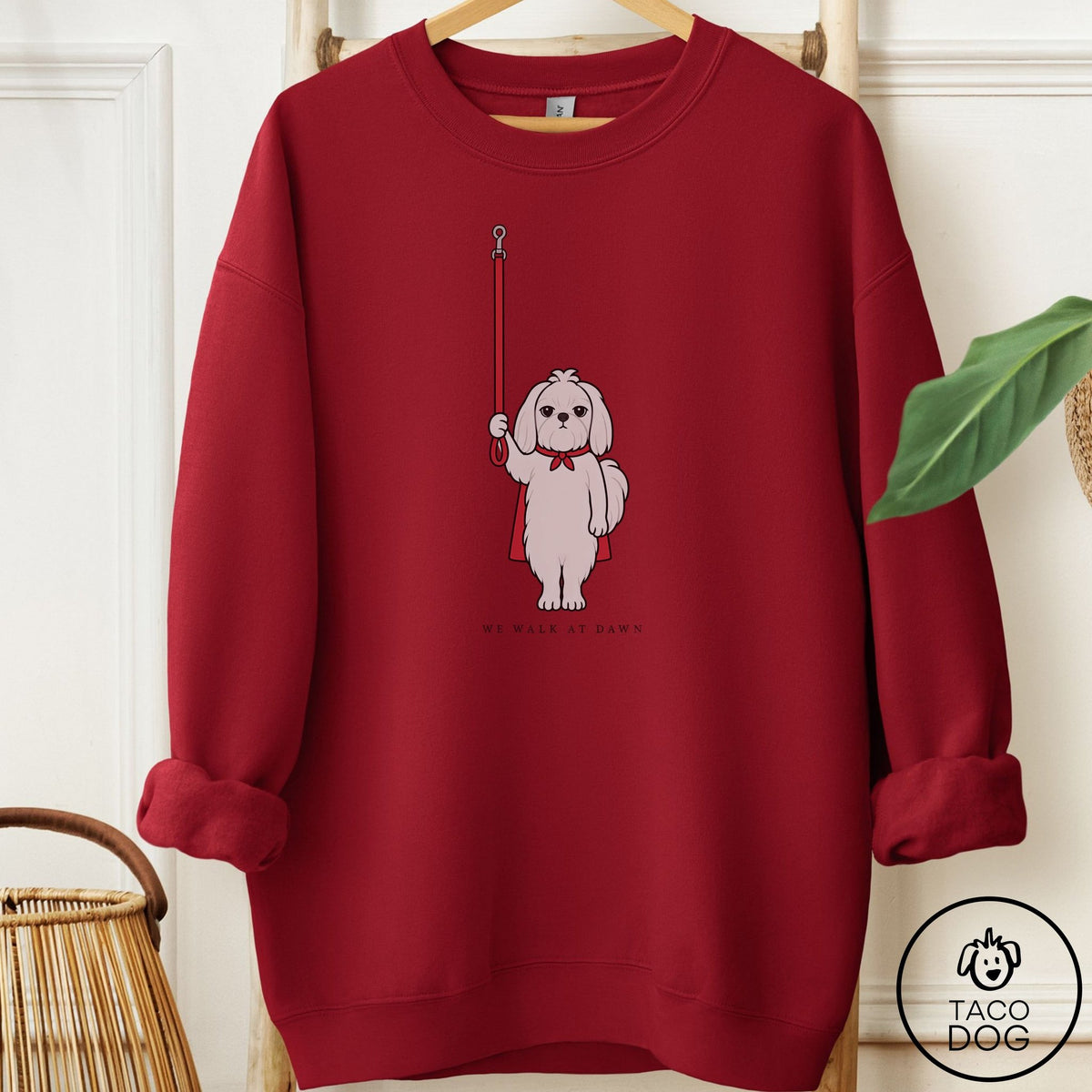 Maltese We Walk At Dawn Sweatshirt Garnet Taco-Dog