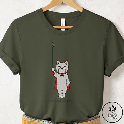 Westie We Walk At Dawn T-Shirt Military Green Taco-Dog