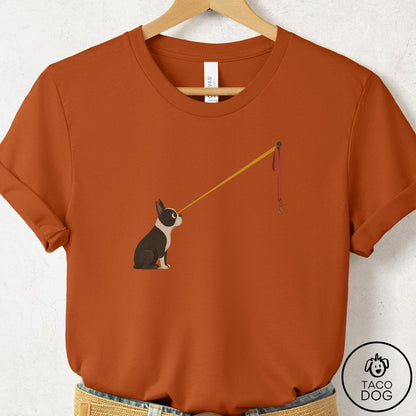 Boston Terrier Willpower Leash T-Shirt Autumn Taco-Dog
