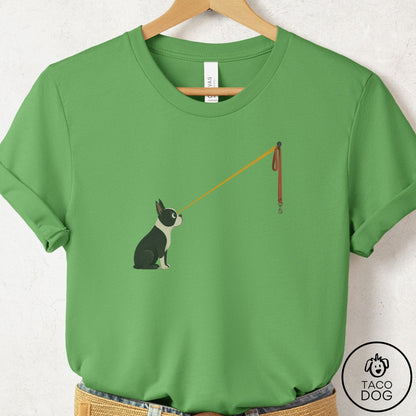 Boston Terrier Willpower Leash T-Shirt Leaf Taco-Dog